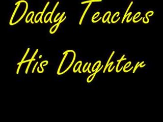 Daddy teaches his daughter, mugt teaches teenager hd ulylar uçin film 67